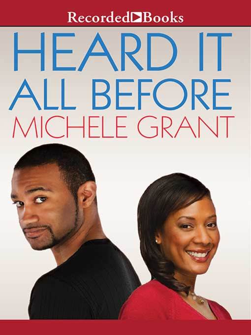 Title details for Heard it All Before by Michele Grant - Wait list